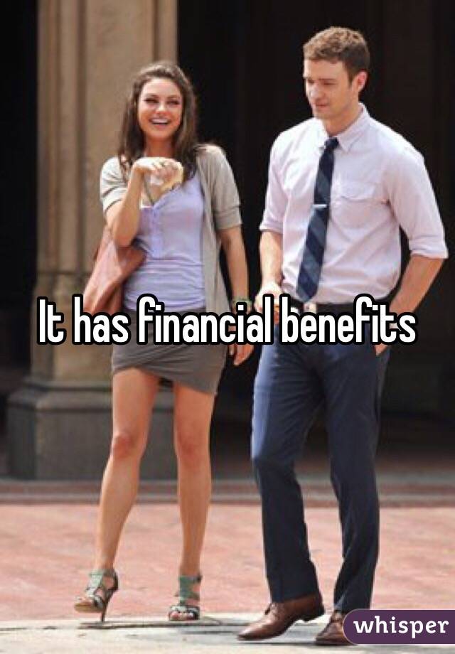 It has financial benefits 