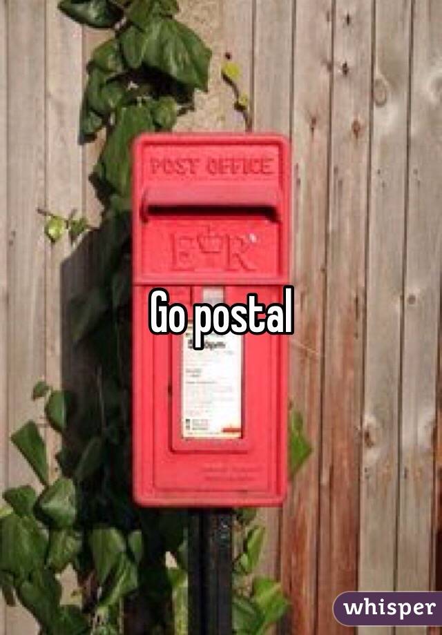 Go postal 