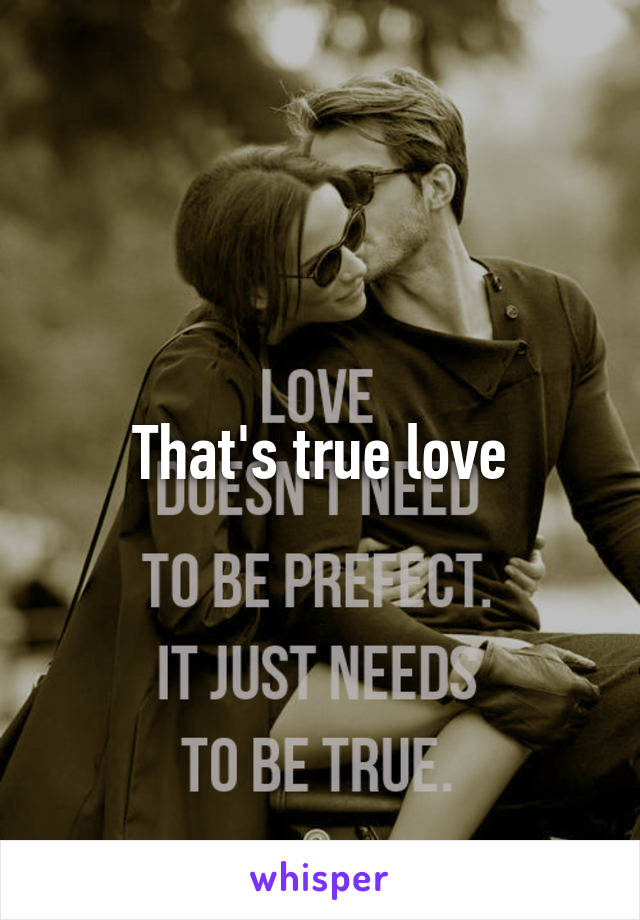 That's true love