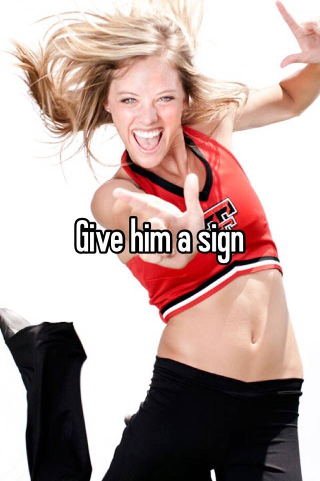 give-him-a-sign