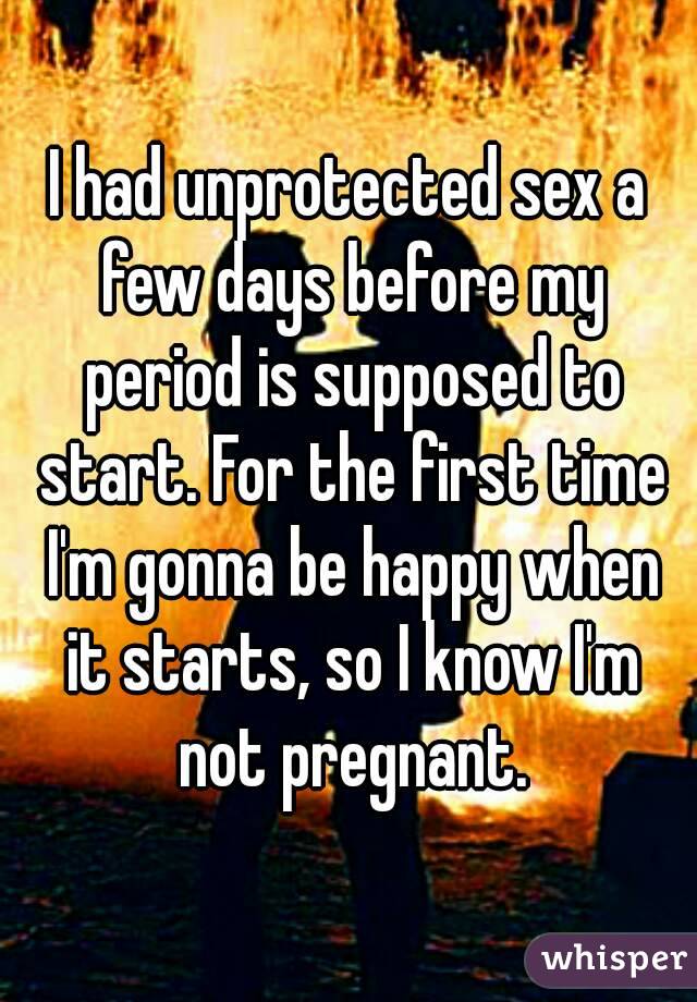 I Had Sex Two Days Before My Period 114