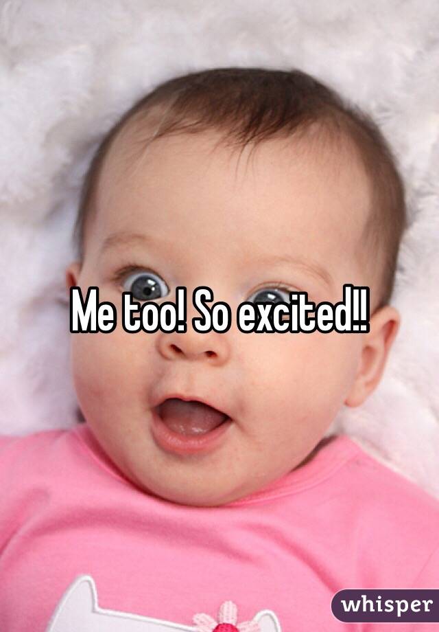 Me too! So excited!! 