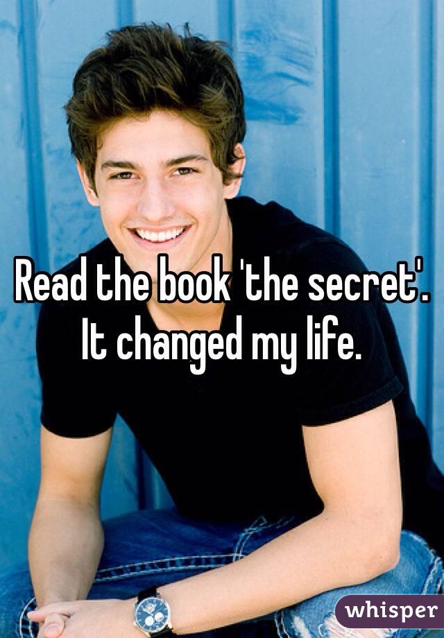 Read the book 'the secret'. It changed my life. 