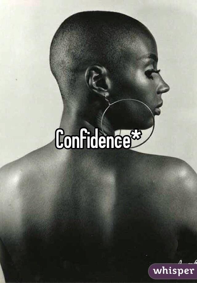 Confidence*