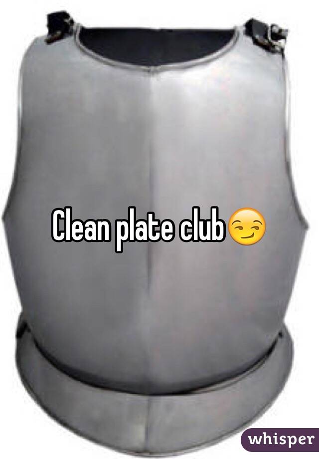 Clean plate club😏