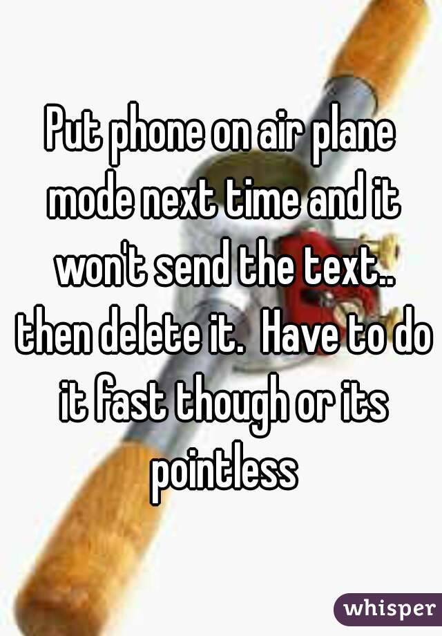 Put phone on air plane mode next time and it won't send the text.. then delete it.  Have to do it fast though or its pointless