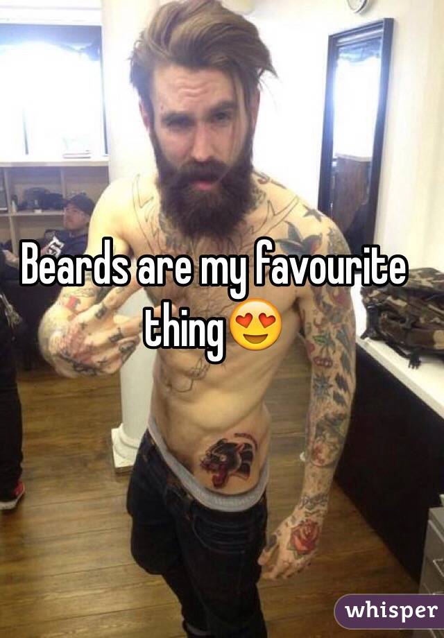 Beards are my favourite thing😍