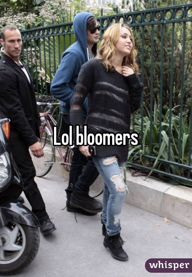 Lol bloomers