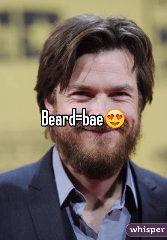 Beard=bae😍