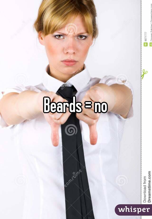 Beards = no