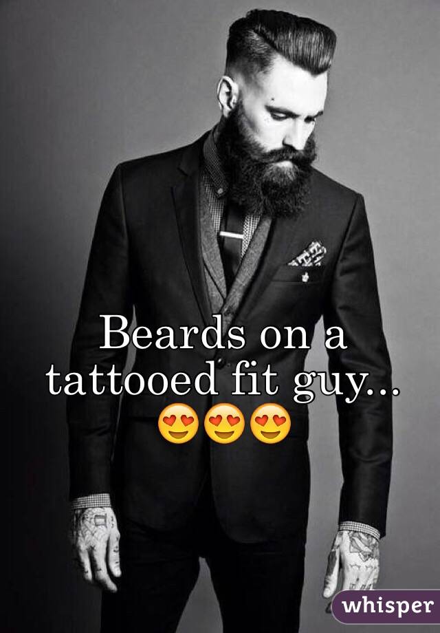 Beards on a tattooed fit guy...
😍😍😍