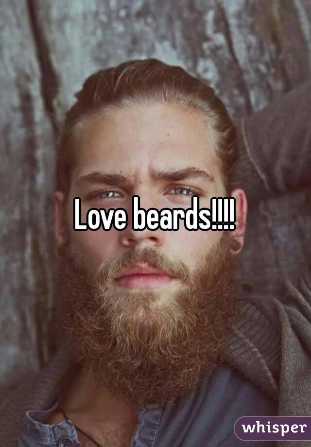 Love beards!!!!