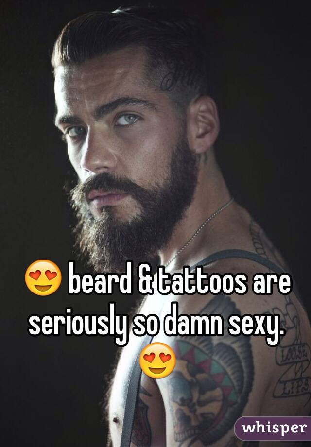 😍 beard & tattoos are seriously so damn sexy.
😍