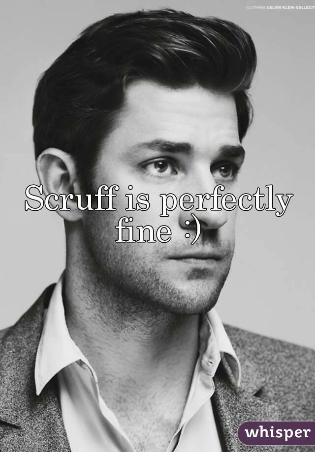 Scruff is perfectly fine :) 