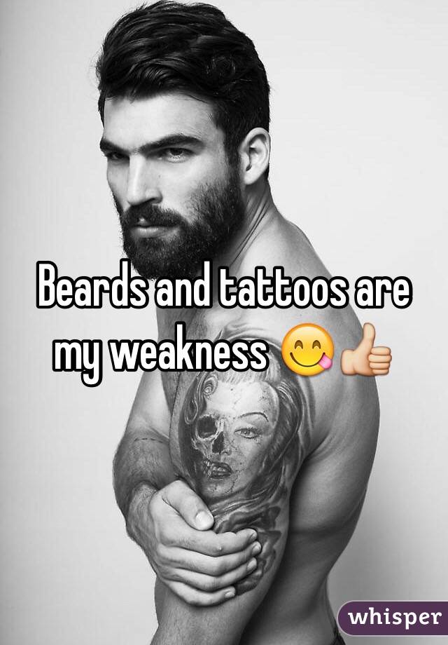 Beards and tattoos are my weakness 😋👍