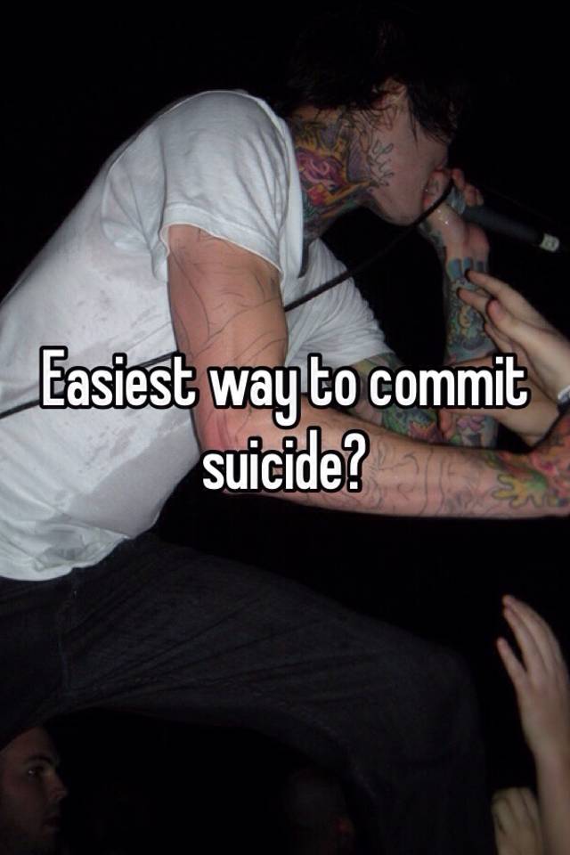 easiest way to suicide
