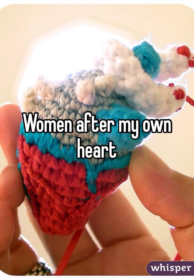 Women after my own heart