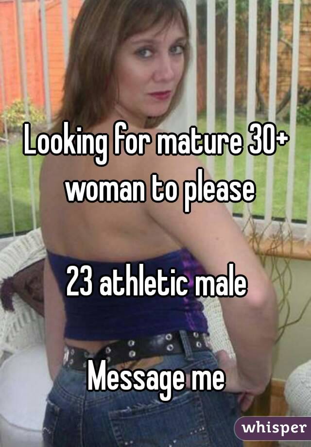 Looking for mature 30+ woman to please

23 athletic male

Message me