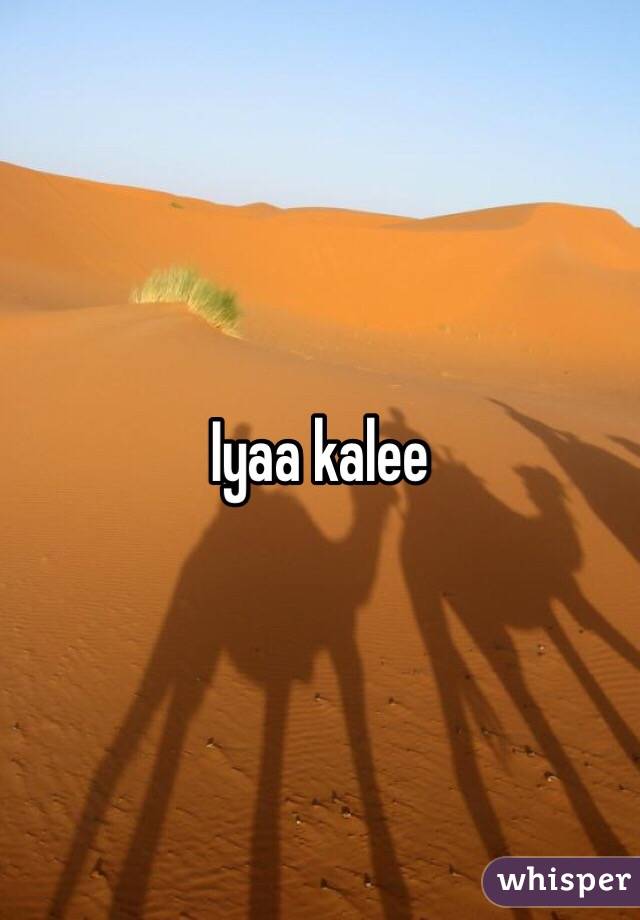 Iyaa kalee