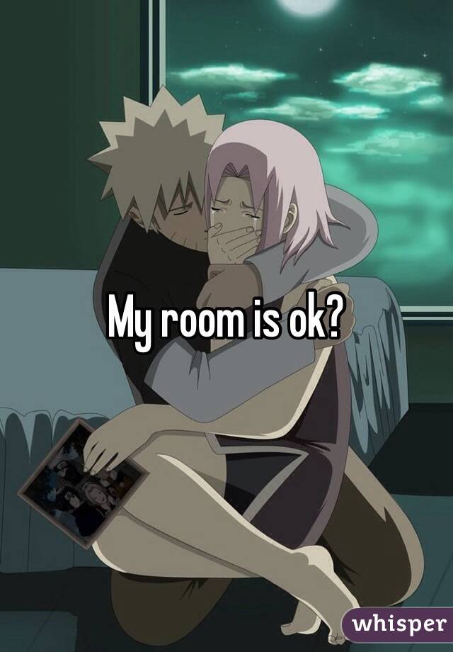 My room is ok?