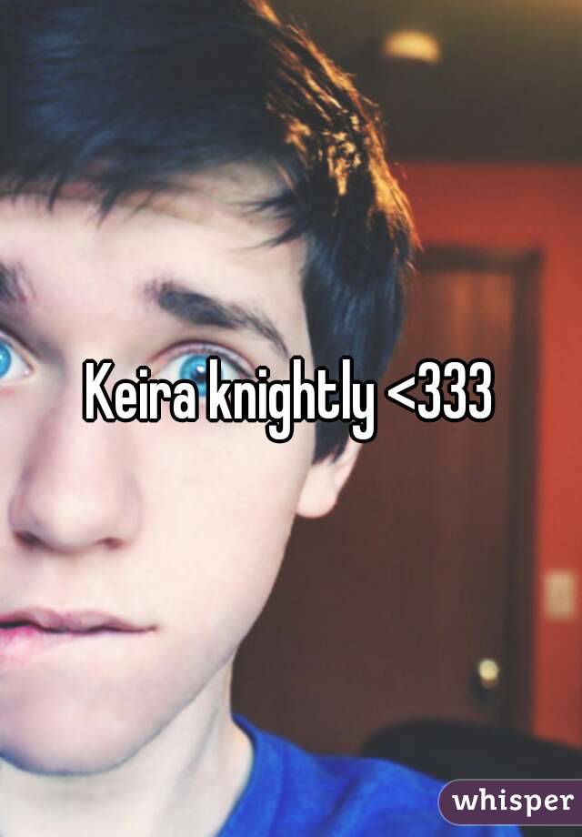 Keira knightly <333