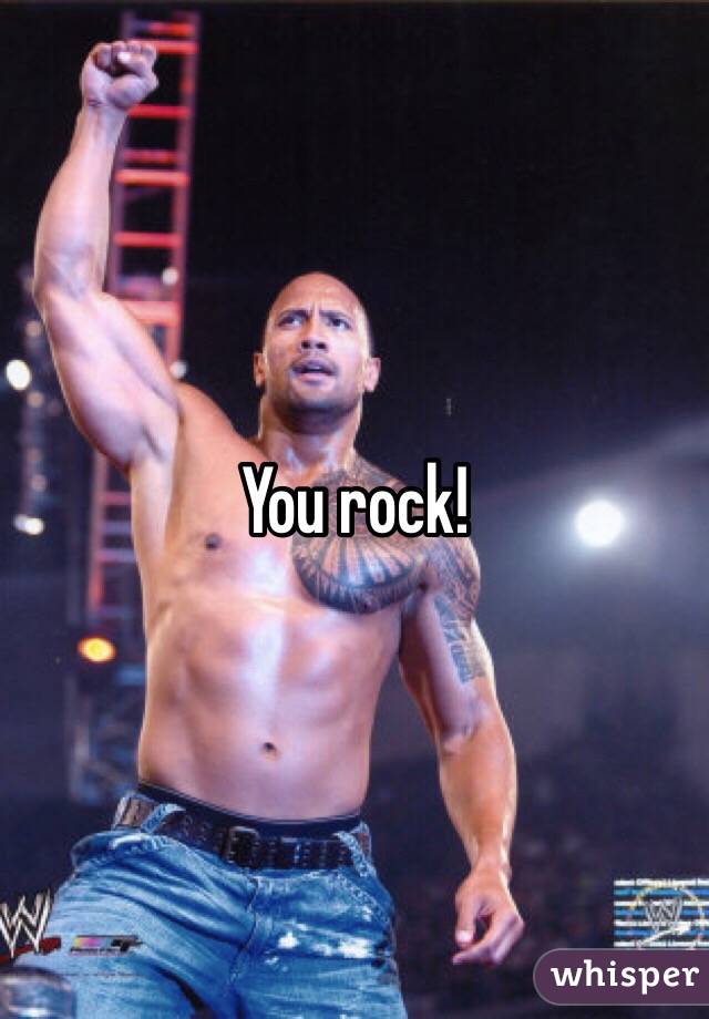 You rock! 