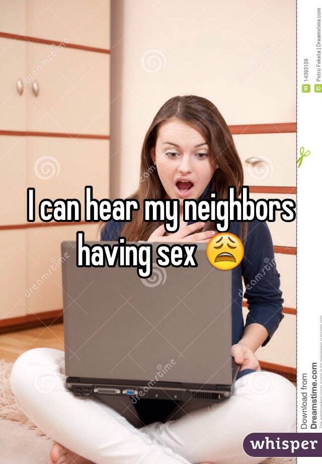 Hear Neighbors Having Sex 27