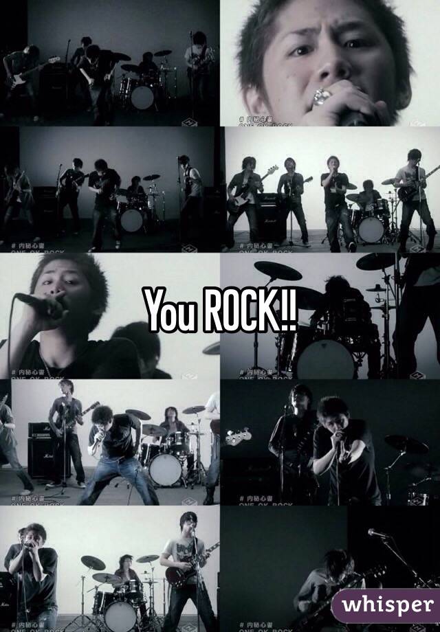 You ROCK!!