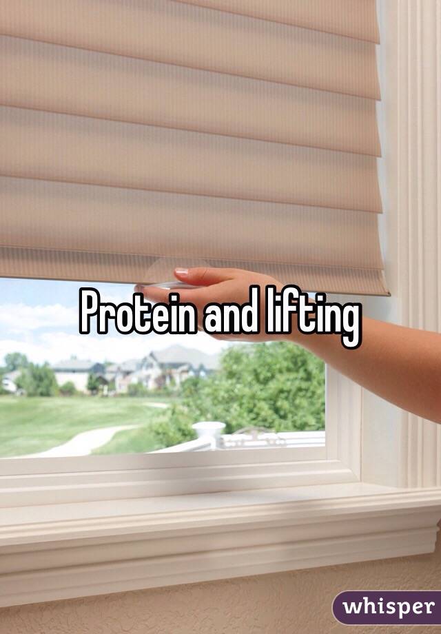 Protein and lifting 