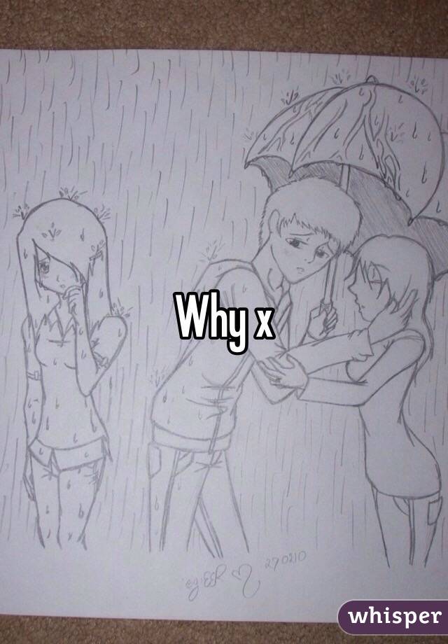 Why x