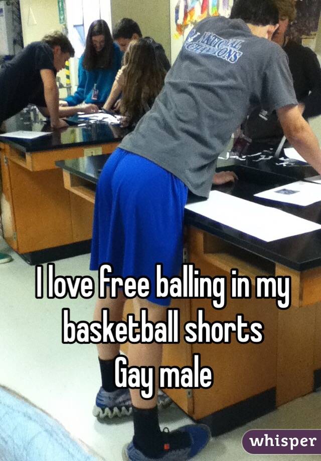 I love free balling in my basketball shorts
Gay male