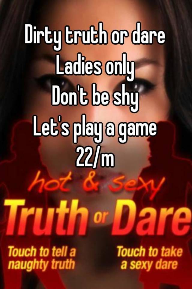 Dirty Truth Or Dare Game