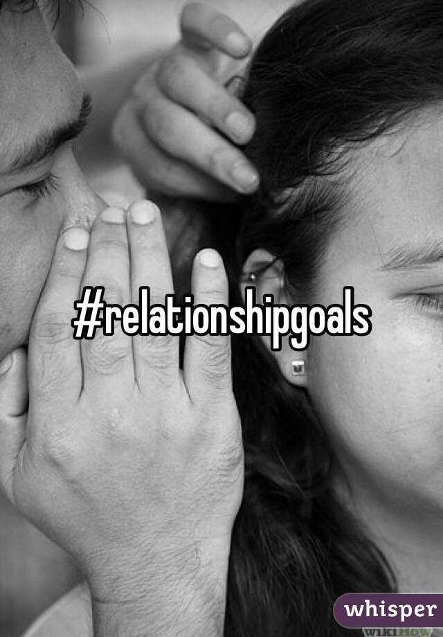 #relationshipgoals
