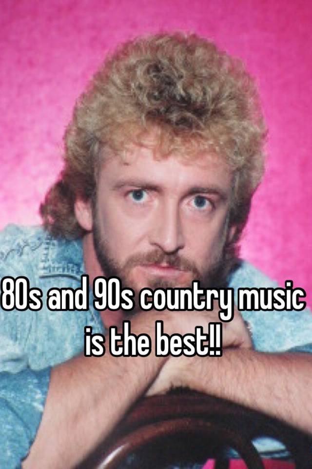 80s-and-90s-country-music-is-the-best