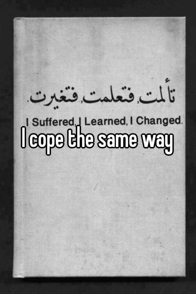 gotta-find-someone-who-can-adjust-and-cope-same-with-me