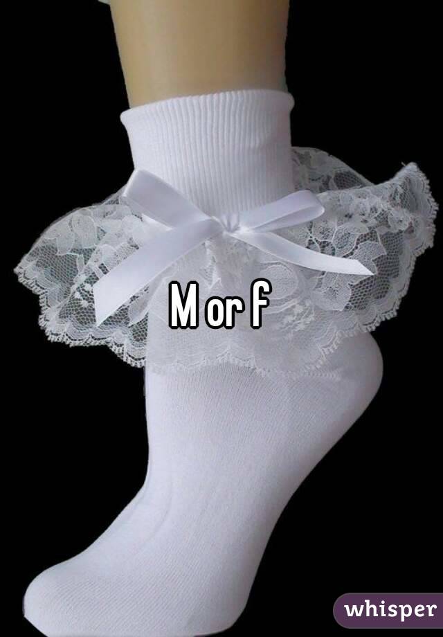 M or f