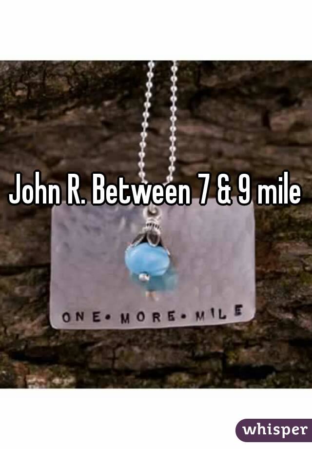 John R. Between 7 & 9 mile 