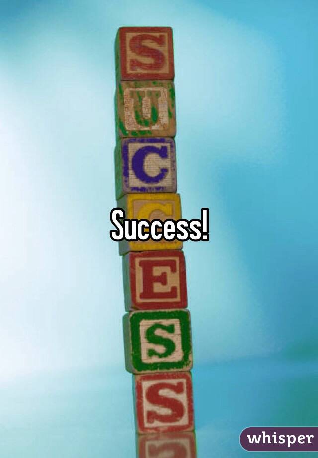 Success!