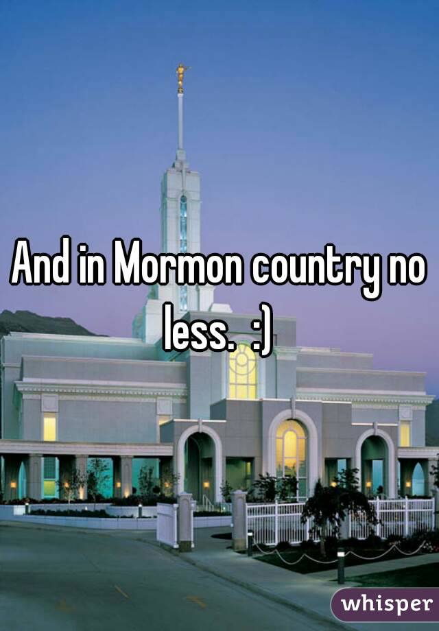 And in Mormon country no less.  :) 