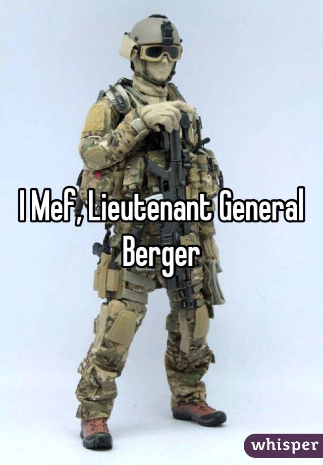 I Mef, Lieutenant General Berger 