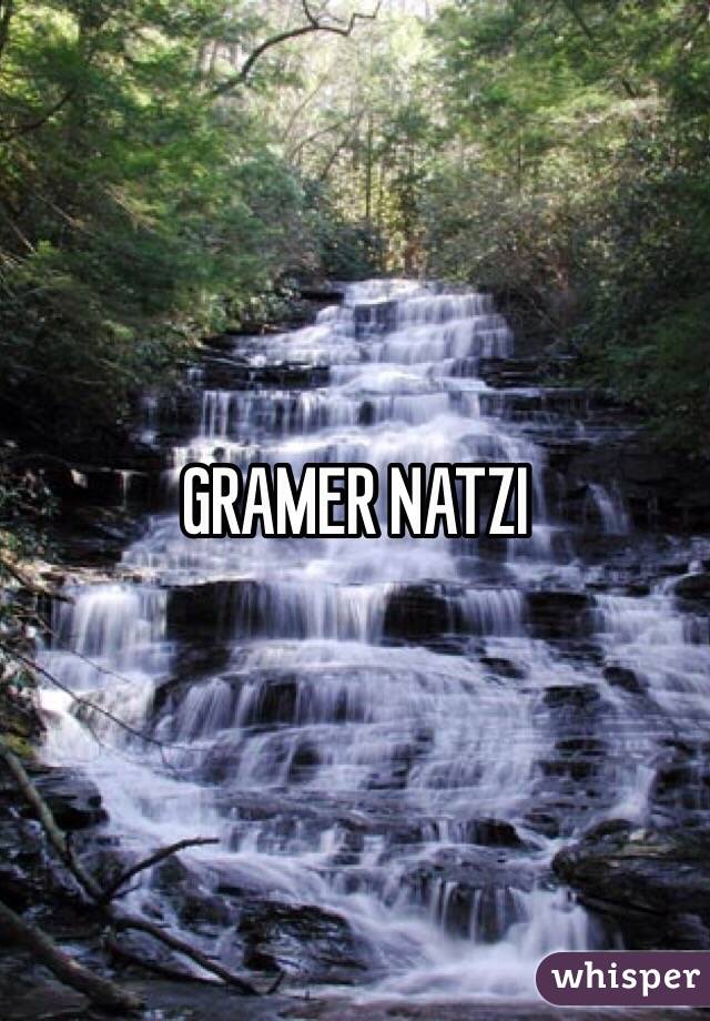 GRAMER NATZI