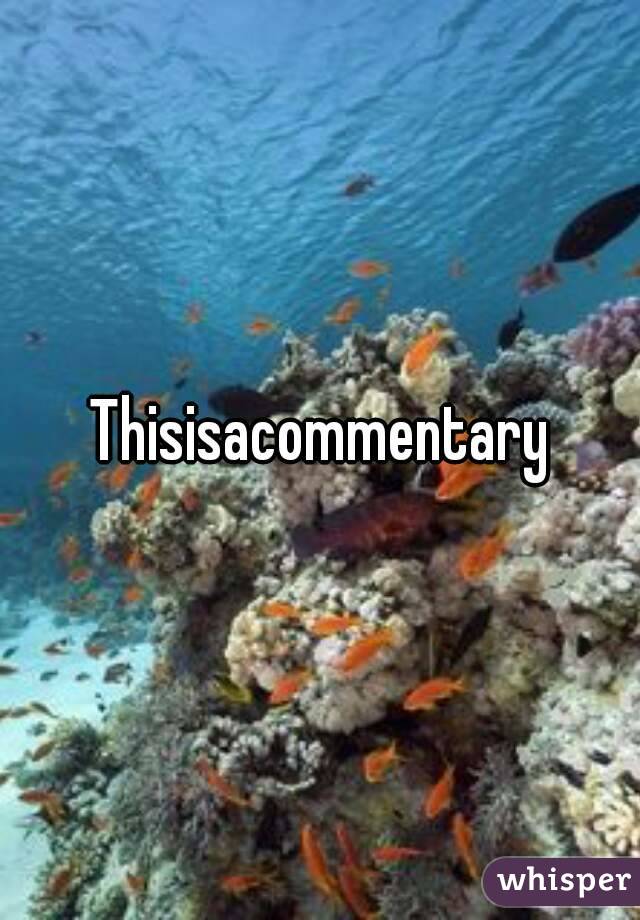 Thisisacommentary