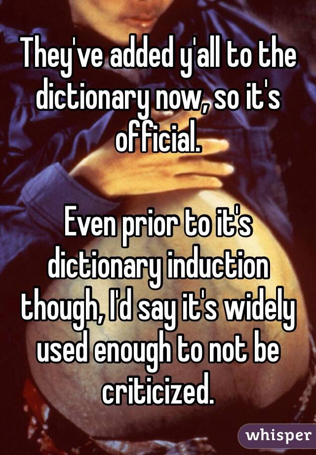 They've added y'all to the dictionary now, so it's official. 

Even prior to it's dictionary induction though, I'd say it's widely used enough to not be criticized. 