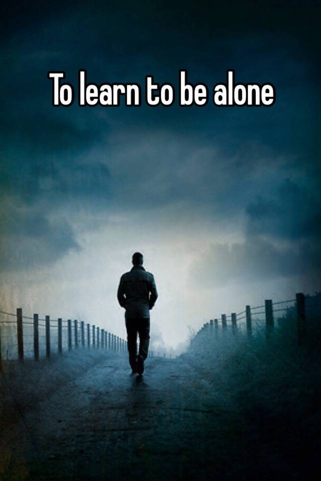 Learn To Be Alone Meaning In Urdu