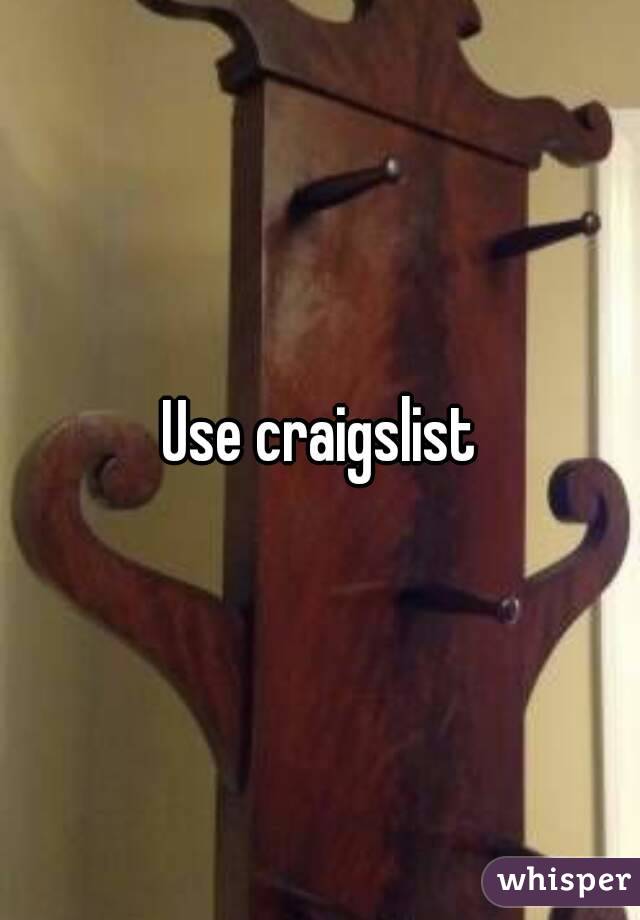 Use craigslist