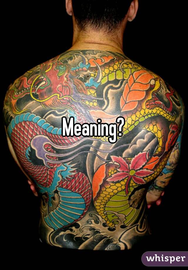 Meaning?