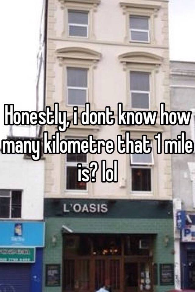 How Many Kilometre Make 1 Mile