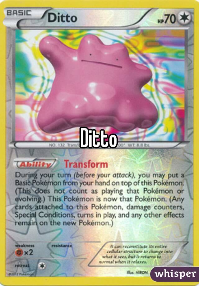 Ditto