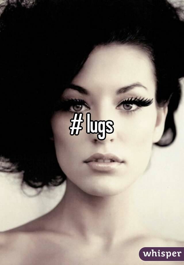 # lugs
