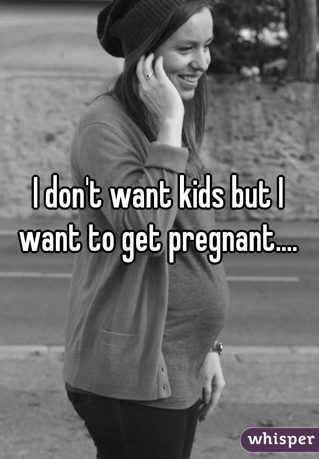 i-dont-want-to-get-pregnant-hot-teen-pusy-pictures